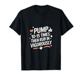 Hand Sanitizer Funny Sarcastic Adult Humor Dirty Jokes T-Shirt