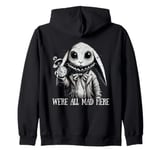 Alice in Wonderland - We're All Mad Here Rabbit Hatter Quote Zip Hoodie