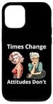 Coque pour iPhone 12/12 Pro Pin-up Girl Young And Older Times Change Attitudes Don't