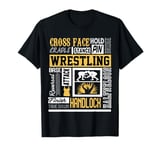 Wrestling Half Nelson Wrestler Adjectives Cross Face T-Shirt