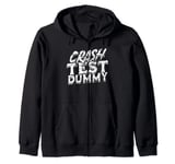 Crash test dummy - Cracked Fatality Car Crash Accident Zip Hoodie