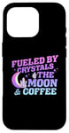 iPhone 16 Pro Fueled By Crystals The Moon Coffee Spiritual Chakra Gemstone Case