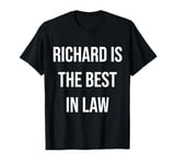 Richard Is The Best In Law T-Shirt