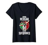 Womens Being Mexican Is My Superpower Proud Mexico Superhero V-Neck T-Shirt