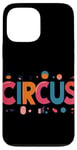 iPhone 13 Pro Max Awesome Circus Statement for Boys and Girls Case