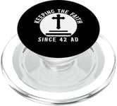 Keeping The Faith Since 42 AD Religious PopSockets PopGrip for MagSafe