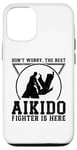 iPhone 12/12 Pro Don't worry the best Aikido fighter is there - Aikido Case