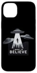 iPhone 14 Plus I Want to Believe UFO Alien Abduction Funny Alien Lover Area Case