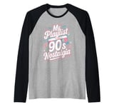 Throwback Playlist 90s Hits 90s Era 90s Pop 90s Rock Raglan Baseball Tee