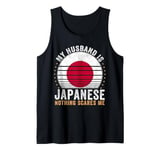 My Husband is Japanese Nothing Scares Me Japan Tank Top