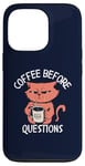 iPhone 13 Pro Coffee Before Questions Grumpy Morning Cat and Coffee Cup Case