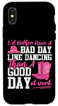 iPhone X/XS Line Dancing Dance Teacher I'd Rather Have A Bad Day Line Case