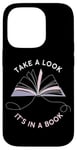 iPhone 14 Pro Take a Look It's in a Book: Women & Girls Novel Reader Quote Case