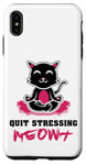 Coque pour iPhone XS Max Quit Stressing Meowt Siège de méditation en lotus pour chat