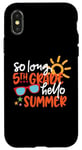 Coque pour iPhone X/XS So Long 5ème année Hello Summer Last Day Of School