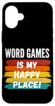 iPhone 16 Plus Word Games Lover Gifts, Word Games Is My Happy Place Case