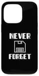 Coque pour iPhone 13 Pro N'oubliez jamais une disquette avec graphisme Funny Old