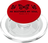 He restores my soul Psaums 23:3 Christian Inspirational Love PopSockets PopGrip pour MagSafe