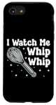 iPhone SE (2020) / 7 / 8 Bake Baking Whisk I Watch Me Whip Whip Case