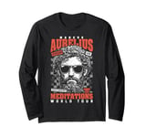 Funny Stoic Philosophy Marcus Aurelius Meditations Tour Long Sleeve T-Shirt