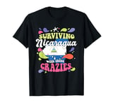 Surviving Nicaragua With These Crazies Nicaragua T-Shirt