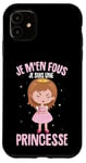 Coque pour iPhone 11 Je M'en Fous Je Suis Une Princesse Femme Fille Enfant