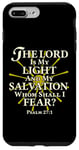 iPhone 7 Plus/8 Plus The Lord Is My Light and My Salvation; Whom Shall I Fear? Case