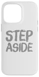 Coque pour iPhone 14 Pro Max Pour les gens drôles, citation en deux mots de Step Aside