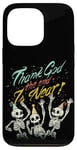 Coque pour iPhone 13 Pro Thank God The End is Near Skeletons Halloween Nouvel An