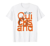 Quicksand "Slip" T-Shirt