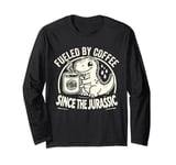 Fueled by Coffee Dinosaur Design Funny Coffee Lover Holidays Long Sleeve T-Shirt