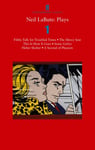 Neil LaBute: Plays 1  Filthy Talk for Troubled Times; The Mercy Seat; Some Girl(s); This Is How It Goes; Helter Skelter; A Second of Pleasure