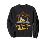 Joy To The World Christmas Nativity Christian Birth Of Jesus Sweatshirt