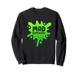 Funny Slime Scientist Mad Slimentist Slime Green Sweatshirt