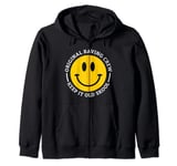 Original Raving Crew Keep it Old Skool Rave and Raver Zip Hoodie