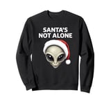 Santa is not Alone Grey Alien Head Santa Hat UFO UAP Sweatshirt