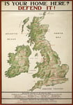 WA35 Vintage WWI British Map Is Your Home Here? Defend It War Recruitment Poster WW1 Re-Print - A1 (841 x 610mm) 33" x 24"