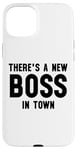 iPhone 15 Plus There's a New Boss in Town Kids Boss Girl Boss Babe Boss Mom Case