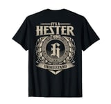 It's A HESTER Thing You Wouldn't Understand Family Name T-Shirt