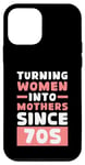 Coque pour iPhone 12 mini Transformer les femmes en mères depuis 70s fier papa fête des pères