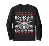 Viking christmas ugly xmas sweater jumper ho-ho-ho rowrowrow Long Sleeve T-Shirt