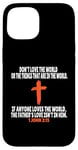 Coque pour iPhone 15 1 Jean 2:15 Écritures des versets de la Bible