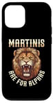 iPhone 15 Martinis Are For Alphas Drinkers Lion Sophisticated Cocktail Case