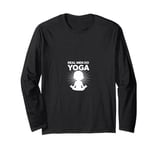 Funny Yoga Design For Men Boys Yoga Pose Meditation Lovers Long Sleeve T-Shirt