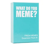 What Do You Meme? Fresh Memes Expansion Pack #1