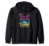 Mother Daughter Cruise Trip Family Vacation Souvenir Zip Hoodie