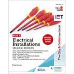 The City & Guilds Textbook: Book 1 Electrical Installations, Second Edition: For the Level 3 Apprenticeships (5357 and 5393), Level 2 Technical Certificate (8202), Level 2 Diploma (2365) & T Level Occupational Specialisms (8710) (häftad, eng)