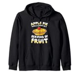 Apple Pie Totally Count As A Serving Of Fruit Zip Hoodie