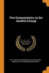 Two Commentaries on the Jacobite Liturgy