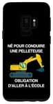 Coque pour Galaxy S9 Pelleteuse Né pour conduire Excavateur Fils Cadeau Enfants